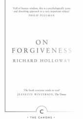 On Forgiveness. How Can We Forgive the Unforgivable?