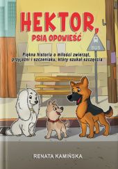 Okładka książki Hektor, psia opowieść Renata Kamińska