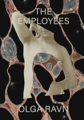 Okładka książki The Employees Olga Ravn