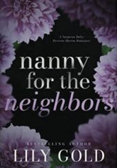 Okładka książki Nanny for the neighbors Lily Gold
