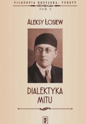 Okładka książki Dialektyka mitu Aleksy Łosiew