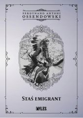 Okładka książki Staś emigrant Antoni Ferdynand Ossendowski