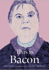 Okładka książki This Is Bacon Kitty Hauser