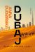 Dubaj. Miasto innych ludzi