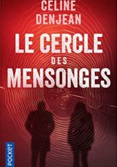 Okładka książki Le cercle des mensonges Céline Denjean