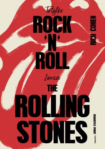 To tylko rock’n’roll. Zawsze The Rolling Stones
