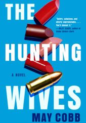 Okładka książki The Hunting Wives May Cobb
