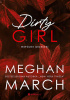 Okładka książki Dirty Girl Meghan March