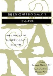 Okładka książki Seminar VII: The Ethics of Psychoanalysis Jacques Lacan