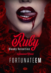 Okładka książki Ruby. Bloody Valentine FortunateEm