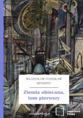 Okładka książki Ziemia obiecana, tom pierwszy Władysław Stanisław Reymont