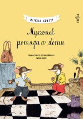 Okładka książki Myszonek pomaga w domu Riikka Jäntti