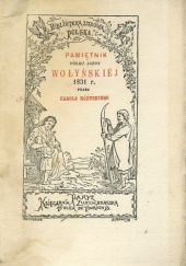 Okładka książki Pamiętnik Pułku Jazdy Wołyńskiej 1831 r. Karol Różycki