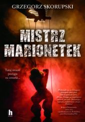 Okładka książki Mistrz marionetek Grzegorz Skorupski