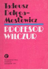 Okładka książki Profesor Wilczur Tadeusz Dołęga-Mostowicz