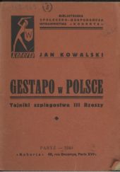 Gestapo w Polsce ; Tajniki szpiegostwa III Rzeszy