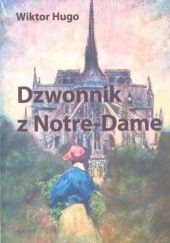 Okładka książki Dzwonnik z Notre Dame Victor Hugo