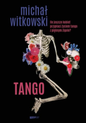 Okładka książki Tango Michał Witkowski