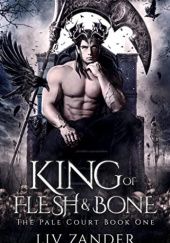 Okładka książki King of Flesh and Bone Liv Zander