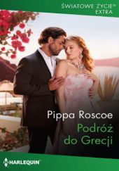 Okładka książki Podróż do Grecji Pippa Roscoe