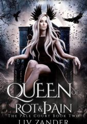 Okładka książki Queen of Rot and Pain Liv Zander