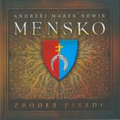Okładka książki Mensko. Źródła pisane Andrzej Marek Nowik