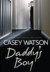 Okładka książki Daddy's Boy Casey Watson