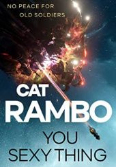 Okładka książki You Sexy Thing Cat Rambo