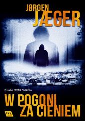 Okładka książki W pogoni za cieniem Jørgen Jæger