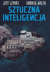 Okładka książki Sztuczna inteligencja Jeff Lemire, Gabriel Hernandez Walta