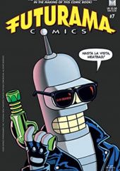 Okładka książki Futurama Comics #7 - New Year's Rockin' Evil John Delaney, Eric Rogers