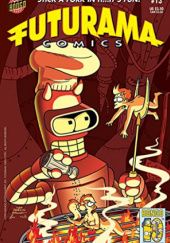 Okładka książki Futurama Comics #13 - The Bender You Say Ian Boothby, James Lloyd
