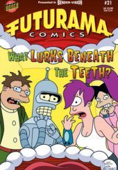Okładka książki Futurama Comics #21 - More than a Filling! John Delaney, Eric Rogers