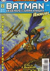 Okładka książki Batman: Legends of the Dark Knight Annual #7 James Robinsons, Steve Yeowell