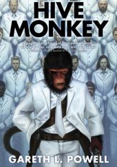 Okładka książki Hive Monkey Gareth L. Powell