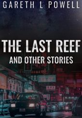 The Last Reef and Other Stories