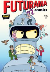 Okładka książki Futurama Comics #75 - Bendership Galactica Ian Boothby, James Lloyd