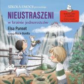 Okładka książki Nieustraszeni w Krainie Jednorożców Rocio Bonilla, Elsa Punset