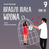 Okładka książki Bardzo biała wrona Ewa Nowak