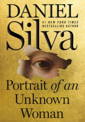 Okładka książki Portrait of an Unknown Woman Daniel Silva