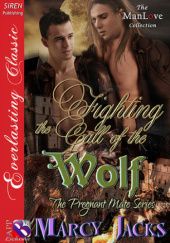 Okładka książki Fighting the Call of the Wolf Marcy Jacks