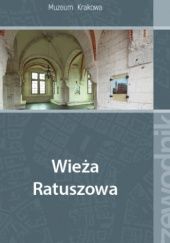 Okładka książki Wieża Ratuszowa Michał Grabowski, Justyna Kasińska