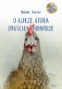 O kurze, która opuściła podwórze