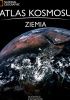 Okładka książki Atlas Kosmosu. Ziemia praca zbiorowa
