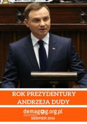 Okładka książki Rok Prezydentury Andrzeja Dudy Patrycja Dziadek, Wiktor Nowak