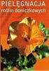 Okładka książki Pielęgnacja roślin doniczkowych Beata Przybylska-Banaszek