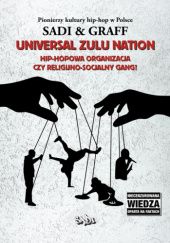Universal Zulu Nation. Hip-hopowa organizacja czy religijno-socjalny gang