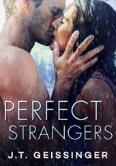 Okładka książki Perfect strangers J.T. Geissinger