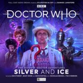 Okładka książki Doctor Who: The Seventh Doctor Adventures: Silver and Ice Jonathan Barnes, Dan Starkey