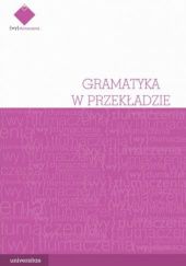 Okładka książki Gramatyka w przekładzie Łukasz Wiraszka